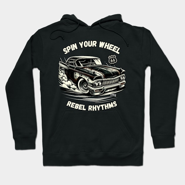 Spin Your Wheel - Vintage Classic American Muscle Car - Hot Rod and Rat Rod Rockabilly Retro Collection Hoodie by LollipopINC